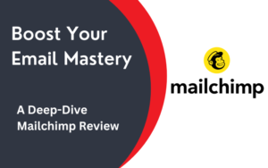 Read more about the article Mailchimp Review: Supercharge Your Marketing & Harness the Positive Impact