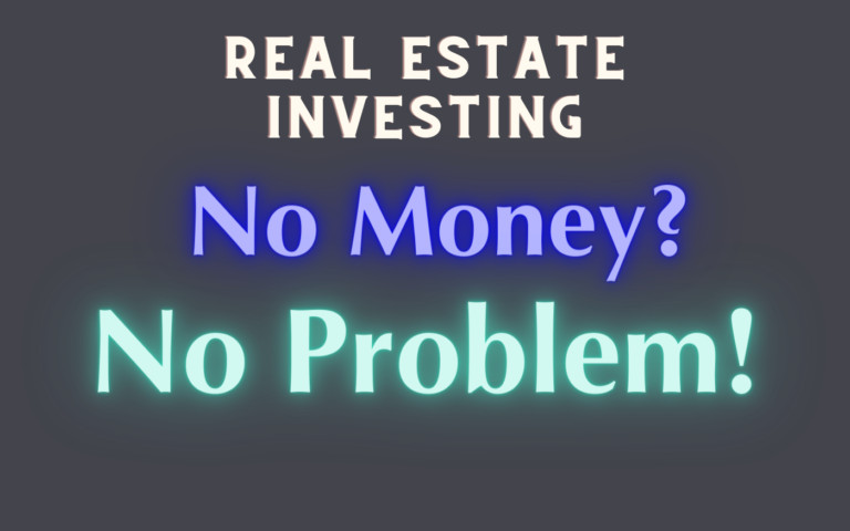 real estate investing with no money