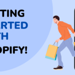 Getting Started with Shopify: A Simple Guide for Everyone